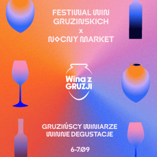Letnia Georgian Wine Academy na Nocnym Markecie