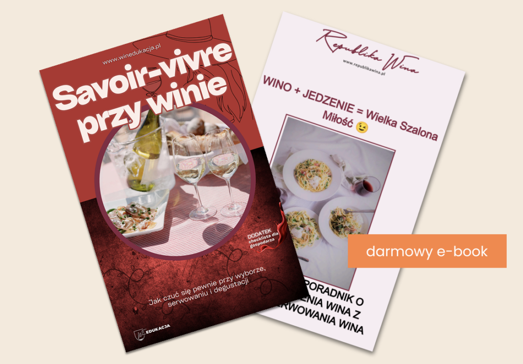 Darmowe e-booki od winedukacji: Savoir-vivre przy winie lub Wino i Jedzenie to Wielka Szalona miłoś ć