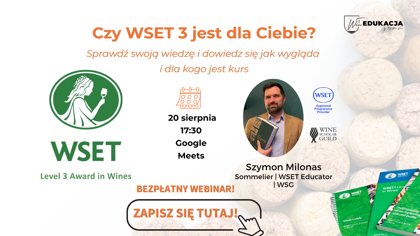 Czy WSET Level 3 jest dla Ciebie? – bezpłatny webinar 20 sierpnia