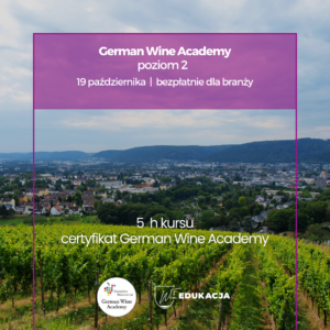 German Wine Academy poziom 2 - dla branży